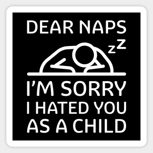 Dear Naps Magnet